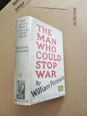 The Man Who Could Stop War First Edition Hardback in Original Dustjacket