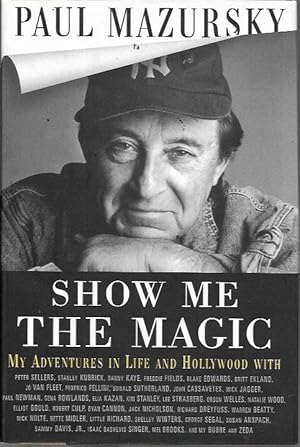 Show Me The Magic - My Adventures in Life and Hollywood