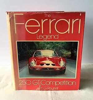 Seller image for The Ferrari Legend: 250 GT Competition for sale by Neil Ewart