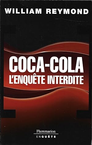 Coca-Cola, l'enquête interdite