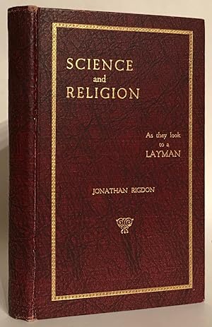 Science and Religion as They Look to a Layman