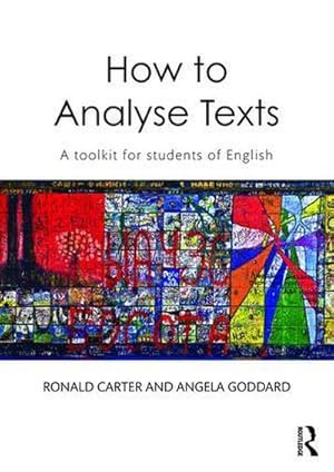 Bild des Verkufers fr How to Analyse Texts : A toolkit for students of English zum Verkauf von AHA-BUCH GmbH