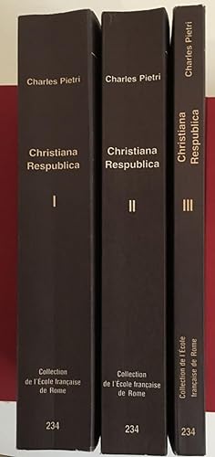 Christiana respublica. Éléments d'une enquête sur le christianisme Antique. 3 volumes. (Publicati...