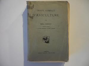 Traité complet d'aviculture