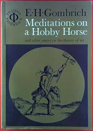 Imagen del vendedor de Meditations on a Hobby Horse and other essays on the Theory of Art. Second Edition. a la venta por biblion2