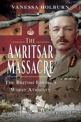 Seller image for The Amritsar Massacre: The British Empire's Worst Atrocity for sale by Book Bunker USA