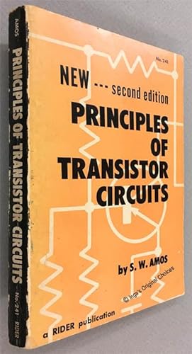 Image du vendeur pour Principles of Transistor Circuits: Introduction to the Design of Amplifiers, Receivers, and Other Circuits, Second Edition mis en vente par Inga's Original Choices