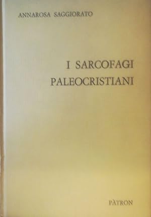 I Sarcofagi Paleocristiani con Scene di Passione.