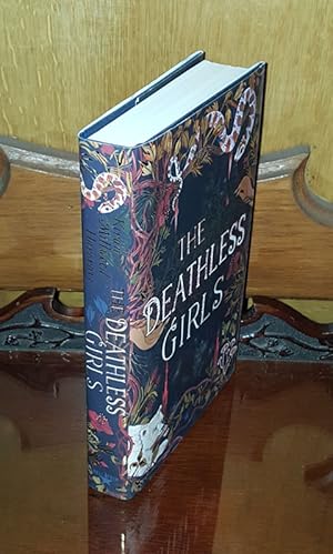 The Deathless Girls - **Signed** - 1st/1st