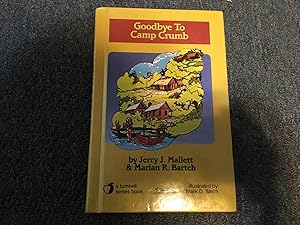 Seller image for Goodbye to Camp Crumb (Tumtwit Series) for sale by Betty Mittendorf /Tiffany Power BKSLINEN