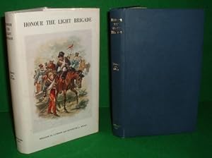 Immagine del venditore per HONOUR THE LIGHT BRIGADE , A Record of the Services of Officers , Non Commissioned Officers and Men of the Five Light Cavalry Regiments which Made Up the Light Brigade at Balaclava on October 25th 1854 and Saw Service in the Crimea from September 1854 t venduto da booksonlinebrighton