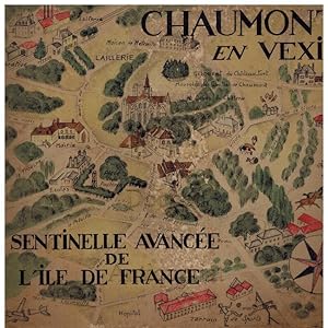 Imagen del vendedor de Chaumont en Vexin. Sentinelle avance de l`ile de France. a la venta por Dobben-Antiquariat Dr. Volker Wendt