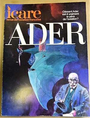 Icare. Ader. Clément Ader est-il vraiment le père de l'aviation ?