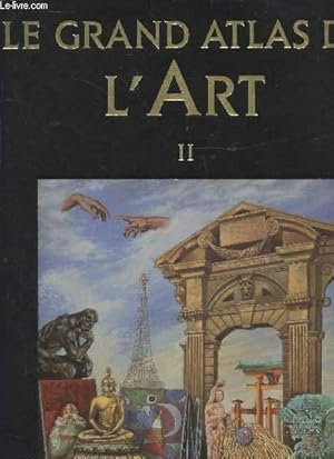 Bild des Verkufers fr Le Grand Atlas de l'Art Tome II zum Verkauf von Le-Livre