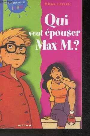 Bild des Verkufers fr Qui veut pouser Max M.? (Collection "Les romans de Julie") zum Verkauf von Le-Livre