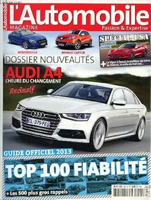 Bild des Verkufers fr L'Automobile Magazine, Passion & Expertise n801 - Fvrier 2013 : Top 100 Fiabilit, Nos essais : Audi A 3 1.6 TDI 105 - Cadillac ATS 2.0T 276 - Citron C3 1.2 VTi 82 - Fiat 500L 1.3 MJET 85 - Ford B-Max 1.6 Ti-VCT Powershift,etc. zum Verkauf von Le-Livre