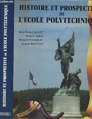 Bild des Verkufers fr Histoire et prospectives de l'cole polytechnique zum Verkauf von Le-Livre