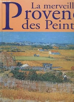 Bild des Verkufers fr La merveilleuse Provence des peintres zum Verkauf von Le-Livre