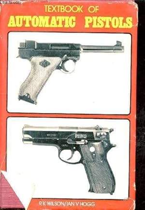 Immagine del venditore per Textbook of automatic pistols. venduto da Le-Livre