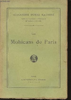 Les Mohicans de Paris, tome 1 by Alexandre Dumas Les Mohicans de Paris, tome 1 by Alexandre Dumas