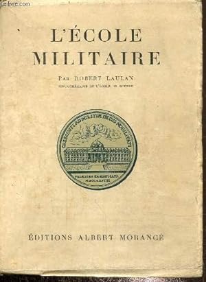 Image du vendeur pour L'cole militaire, aperu historique et guide du visiteur mis en vente par Le-Livre