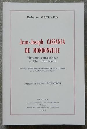 Jean-Joseph Cassanea De Mondonville. Virtuose, compositeur et chef d'orchestre.