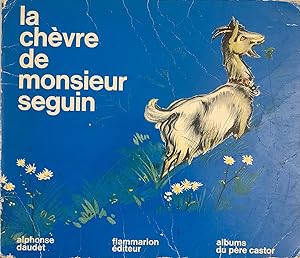LA CHEVRE DE MONSIEUR SEGUIN- COLLECTION ALBUMS DU PERE CASTOR