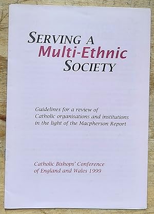 Image du vendeur pour Serving A Multi-Ethnic Society Catholic Bishops' Conference of England and Wales 1999 mis en vente par Shore Books