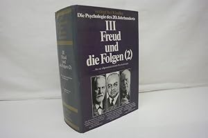 Freud und die Folgen, Teil 2: Bis zur allgemeinärztlichen Psychotherapie (= Die Psychiologie des ...