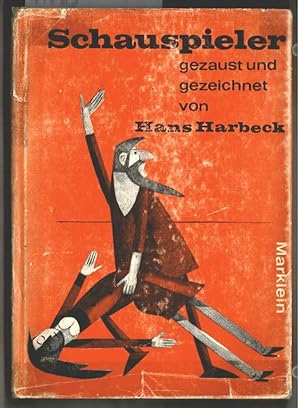 Schauspieler gezaust und gezeichnet. von Hans Harbeck. Zeichnungen von Adolf Oehlen.