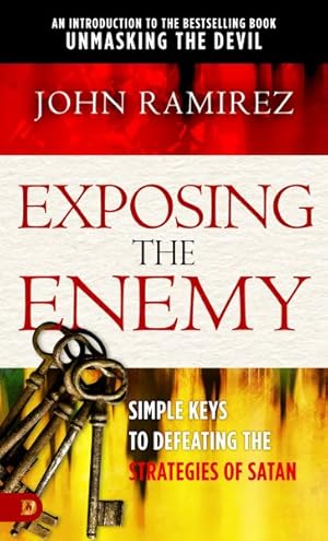 Imagen del vendedor de Exposing the Enemy : Simple Keys to Defeating the Strategies of Satan a la venta por GreatBookPrices