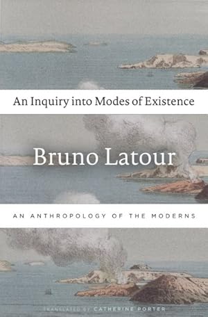 Immagine del venditore per Inquiry into Modes of Existence : An Anthropology of the Moderns venduto da GreatBookPricesUK