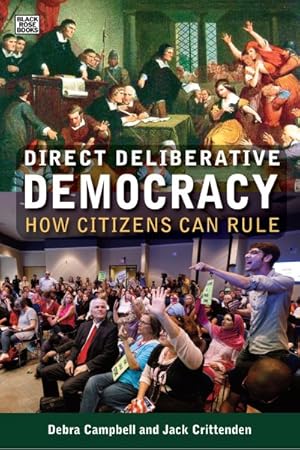 Image du vendeur pour Direct Deliberative Democracy : How Citizens Can Rule mis en vente par GreatBookPricesUK