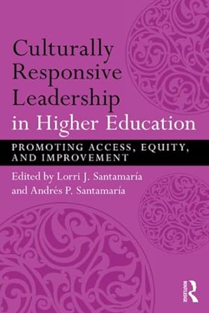 Immagine del venditore per Culturally Responsive Leadership in Higher Education : Promoting Access, Equity, and Improvement venduto da GreatBookPricesUK