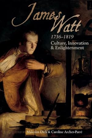 Seller image for James Watt (1736-1819) : Culture, Innovation, and Enlightenment for sale by GreatBookPrices