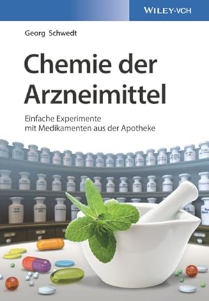 Seller image for Chemie Der Arzneimittel : Einfache Experimente Mit Medikamenten Aus Der Apotheke -Language: german for sale by GreatBookPricesUK
