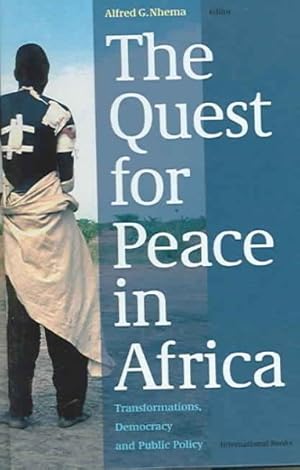 Immagine del venditore per Quest For Peace In Africa : Transformations, Democracy And Public Policy venduto da GreatBookPricesUK