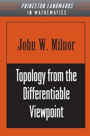 Image du vendeur pour Topology from the Differentiable Viewpoint mis en vente par GreatBookPricesUK