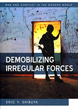 Seller image for Demobilizing Irregular Forces for sale by GreatBookPricesUK