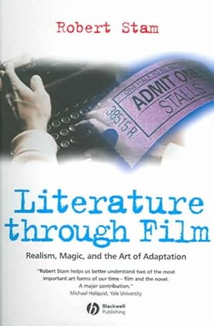 Imagen del vendedor de Literature Through Film : Realism, Magic, And The Art Of Adaptation a la venta por GreatBookPricesUK
