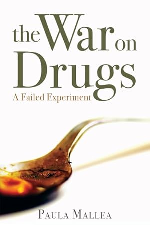 Seller image for War on Drugs : A Failed Experiment for sale by GreatBookPricesUK