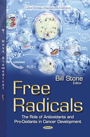 Bild des Verkufers fr Free Radicals : The Role of Antioxidants and Pro-Oxidants in Cancer Development zum Verkauf von GreatBookPricesUK