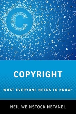 Immagine del venditore per Copyright : What Everyone Needs to Know venduto da GreatBookPricesUK