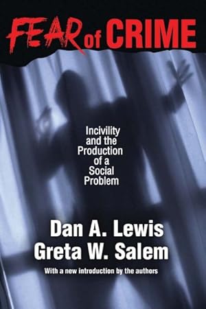 Immagine del venditore per Fear of Crime : Incivility and the Production of a Social Problem venduto da GreatBookPricesUK