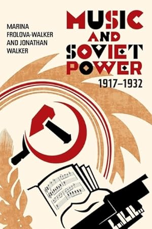 Seller image for Music and Soviet Power 1917-1932 for sale by GreatBookPricesUK