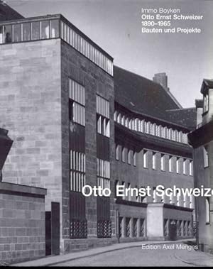 Seller image for Otto Ernst Schweizer, 1890-1965 : Bauten Und Projekte for sale by GreatBookPricesUK