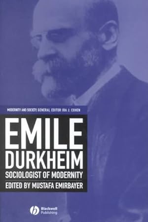 Seller image for Emile Durkheim : Sociologist of Modernity for sale by GreatBookPricesUK