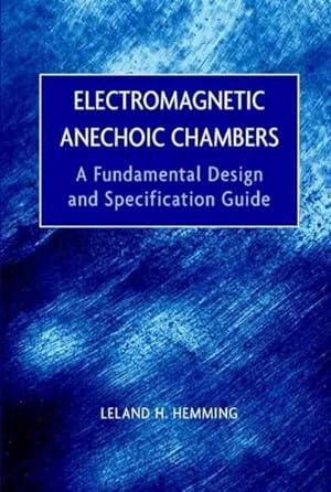 Immagine del venditore per Electromagnetic Anechoic Chambers : A Fundamental Design and Specification Guide venduto da GreatBookPricesUK