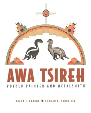 Seller image for Awa Tsireh : Pueblo Painter and Metalsmith for sale by GreatBookPricesUK