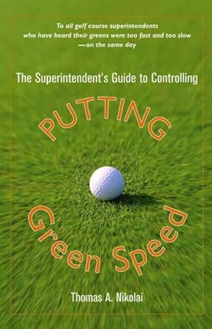 Immagine del venditore per Superintendent's Guide to Controlling Putting Green Speed venduto da GreatBookPricesUK